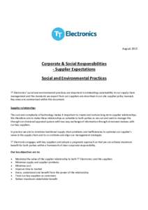 AugustCorporate & Social Responsibilities - Supplier Expectations Social and Environmental Practices TT Electronics’ social and environmental practices are important in embedding sustainability in our supply cha
