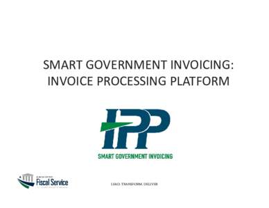 Invoice Processing Platform:  How Federal Agencies Are  Eliminating Paper Invoices