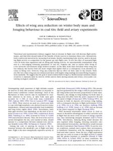 ANIMAL BEHAVIOUR, 2006, 72, 663e672 doi:j.anbehavEffects of wing area reduction on winter body mass and foraging behaviour in coal tits: ﬁeld and aviary experiments LUI S M. C ARR AS CA L & VIC ENT