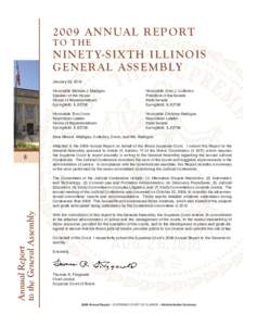 2009 ANNUAL REPORT TO T H E NINET Y-SIXTH ILLINOIS GENERAL ASSEMBLY January 29, 2010