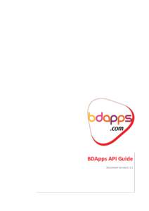 BDApps API Guide Document Version1.1.1 Robi Corporate Centre 53 Gulshan South Avenue Gulshan 1