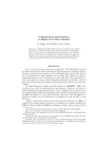 Combinatorics and Geometry of Higher Level Weyl Modules B. Feigin, A.N. Kirillov, and S. Loktev