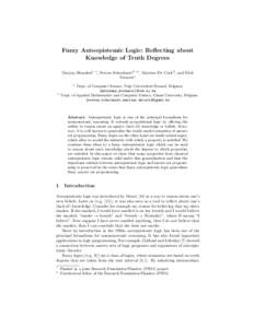 Fuzzy Autoepistemic Logic: Reflecting about Knowledge of Truth Degrees Marjon Blondeel1 ? , Steven Schockaert2 ?? , Martine De Cock2 , and Dirk Vermeir1 1