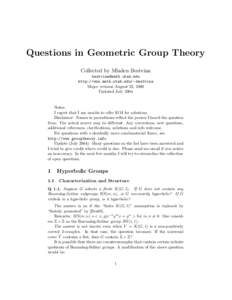 Questions in Geometric Group Theory Collected by Mladen Bestvina [removed] http://www.math.utah.edu/∼bestvina Major revision August 22, 2000 Updated July 2004