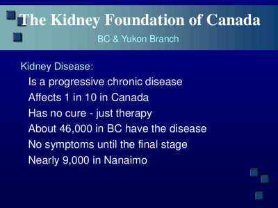 The Kidney Foundation of Canada Organ Registration Campaign - Presentation - Committee of the Whole Meeting, May 11, 2015.