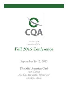 Invites you to attend the Fall 2015 Conference September 16-17, 2015 The Mid-America Club