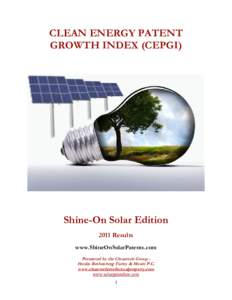 CLEAN ENERGY PATENT GROWTH INDEX (CEPGI) Shine-On Solar Edition 2011 Results www.ShineOnSolarPatents.com