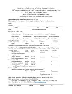 78th  Northwest Federation of Mineralogical Societies Annual NFMS Show and Convention and AFMS Convention July 29th, 30th and 31st, 2016 Hosted by The Willamette Agate & Mineral Society