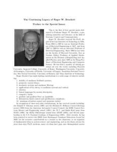 The Continuing Legacy of Roger W. Brockett Preface to the Special Issues This is the first of four special issues dedicated to Professor Roger W. Brockett, a pioneering researcher and educator, in the field of Systems, C