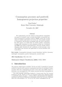 Consumption processes and positively homogeneous projection properties Tom Fischer∗ Heriot-Watt University, Edinburgh November 26, 2007