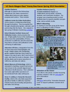 UC Davis Häagen-Dazs® Honey Bee Haven Spring 2013 Newsletter Garden Partners Garden Partners (con’t.)  Although it’s based in the Entomology