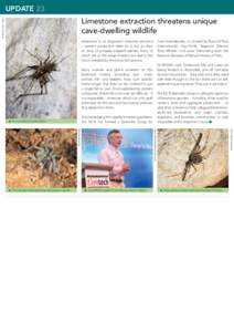 UPDATE 23 CREDIT: Tony Whitten/FFI Limestone extraction threatens unique cave-dwelling wildlife Cave Invertebrates, co-chaired by Fauna & Flora