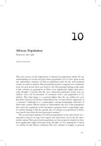 10 African Population Projections, 1850–1960 patrick manning  This essay focuses on the implications of national era population studies for our