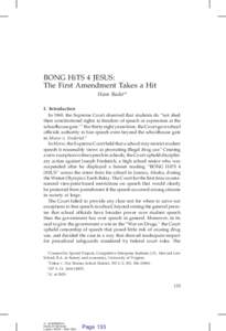 BONG HiTS 4 JESUS: The First Amendment Takes a Hit Hans Bader* I. Introduction In 1969, the Supreme Court observed that students do ‘‘not shed their constitutional rights to freedom of speech or expression at the