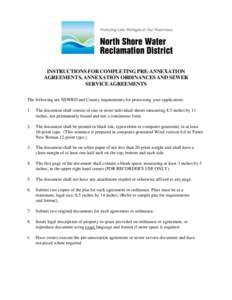 INSTRUCTIONS FOR COMPLETING PRE-ANNEXATION AGREEMENTS, ANNEXATION ORDINANCES AND SEWER SERVICE AGREEMENTS The following are NSWRD and County requirements for processing your application: 1.