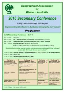 Geographical Association of Western Australia 2016 Secondary Conference Friday, 19th & Saturday, 20th August