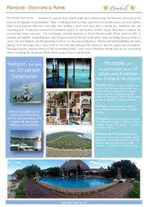 Pambele - Overview & Rates Pambele overview … Pambele is a remote luxury beach lodge set on the stunning San Sebastian peninsula in the  Bazaruto Archipelago in Mozambique. There is nothing around for miles, apart from