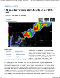 I-70 Corridor Tornadic Storm Events on May 25th, Denver Extreof 4 http://www.examiner.com/article/i-70-corridor-tornadic-storm-events-on...