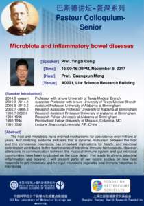 巴斯德讲坛-资深系列 Pasteur ColloquiumSenior Microbiota and inflammatory bowel diseases [Speaker] Prof. Yingzi Cong  [Time]