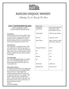 RANCHO SISQUOC WINERY Celebrating Over 40 Years of Fine Wines 2013 SAUVIGNON BLANC SANTA BARBARA COUNTY ESTATE GROWN AND BOTTLED The Winery