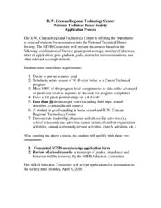 R.W. Creteau Regional Technology Center National Technical Honor Society Application Process The R.W. Creteau Regional Technology Center is offering the opportunity to selected students for nomination into the National T