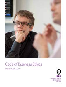 Code of Business Ethics December 2014 Contents Section 1: Our ethical values