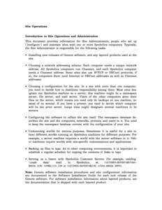 Site Operations Introduction to Site Operations and Administration This document provides information for Site Administrators, people who set up (