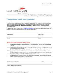 Effective SeptemberMaud Morgan Arts, A program of Agassiz Baldwin Community 20A Sacramento Street, Cambridge, MA 02138, Phone: (Unsupervised Arrival Plan Agreement