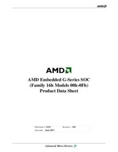 AMD Embedded G-Series SOC (Family 16h Models 00h-0Fh) Product Data Sheet