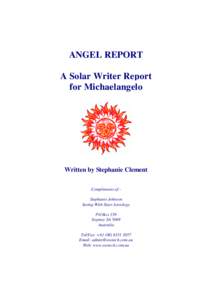 ANGEL REPORT A Solar Writer Report for Michaelangelo Written by Stephanie Clement Compliments of:Stephanie Johnson