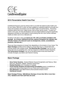 _____________________________________________ 2014 Preventative Health Care Plan ________________________________________________________ Candlewood Equineʼs goal has always been to provide the highest quality health ca