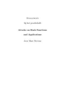 Stellingen bij het proefschrift Attacks on Hash Functions and Applications door Marc Stevens