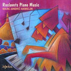 Roslavets Piano Music MARC-ANDRÉ HAMELIN I  organization’, which he continued to refine in his compositions dating from the 1920s. By 1915, Roslavets had