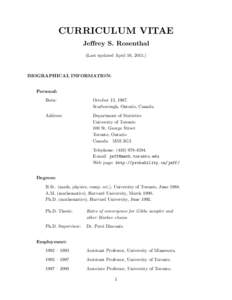 CURRICULUM VITAE Jeffrey S. Rosenthal (Last updated April 16, BIOGRAPHICAL INFORMATION: Personal: