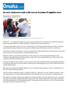 In court, landowners seek to hit reset on Keystone XL pipeline route By Joe Duggan / World-Herald Bureau Published Saturday September 28, 2013 JAMES R. BURNETT / THE WORLD-HERALD Pipeline opponent Jane Kleeb of Hastings 