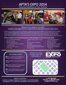 APTA’S EXPO[removed]Powering Possibilities for Your Business Reserve Your Space in the NEW Mobility Management for Livable and Sustainable Communities Zone