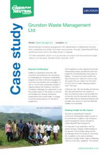Case study  Grundon Waste Management Ltd Sector: Waste Management / Location: UK Demonstrating: Increasing engagement with stakeholders to differentiate Grundon