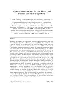 Monte Carlo Methods for the Linearized Poisson-Boltzmann Equation Chi-Ok Hwang, Michael Mascagni and Nikolai A. Simonov a,b,c a Computational  Electronics Center, Inha University, 253 Yonghyun-Dong