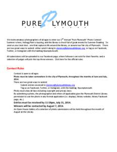 We invite amateur photographers of all ages to enter our 2nd Annual “Pure Plymouth” Photo Contest! Summer is here, Kellogg Park is buzzing, and the library is chock full of great events for Summer Reading. So send us