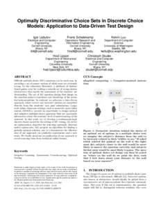 Optimally Discriminative Choice Sets in Discrete Choice Models: Application to Data-Driven Test Design Igor Labutov Frans Schalekamp