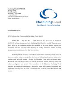 Machining Cloud CONTACT: Michael Taesch Cloud Evangelist Machining Cloud GmbH + 