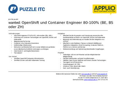 join the puzzle!  wanted: OpenShift und Container Engineer% (BE, BS oder ZH) Anforderungen Aufgaben