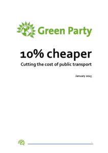 10% cheaper Cutting the cost of public transport January