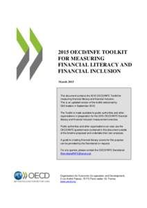 2015 OECD/INFE TOOLKIT FOR MEASURING FINANCIAL LITERACY AND FINANCIAL INCLUSION March 2015
