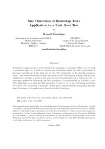 Size Distortion of Bootstrap Tests Application to a Unit Root Test by Russell Davidson Department of Economics and CIREQ