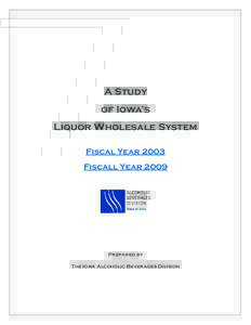 Microsoft Word - Iowas Liquor Wholesale System Study 2009 draft.doc