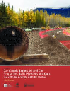 JuneCan Canada Expand Oil and Gas Production, Build Pipelines and Keep Its Climate Change Commitments? www.policyalternatives.ca