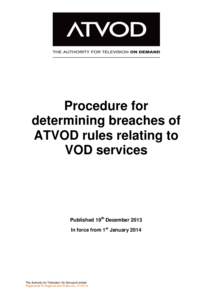 Procedure for determining breaches of ATVOD rules relating to VOD services  Published 19th December 2013