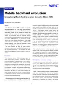 White Paper  Mobile backhaul evolution for deploying Mobile Next Generation Networks (Mobile NGN) February 2007, NEC Corporation Abstract