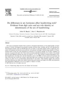 Personality and Individual Diﬀerences–468 www.elsevier.com/locate/paid Do diﬀerences in sex hormones aﬀect handwriting style? Evidence from digit ratio and sex role identity as determinants of the s